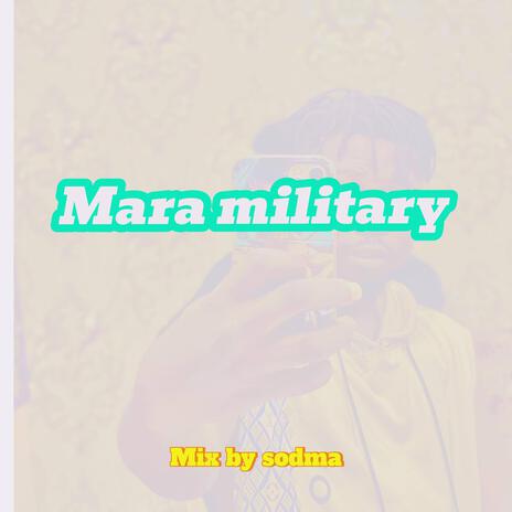 Mara military | Boomplay Music