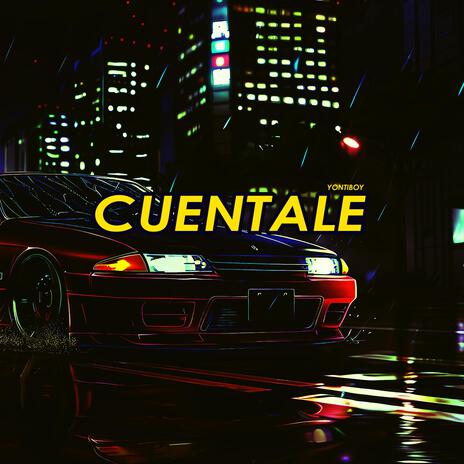 Cuéntale | Boomplay Music