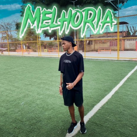 Melhoria ft. Famed & Doidão Beats | Boomplay Music