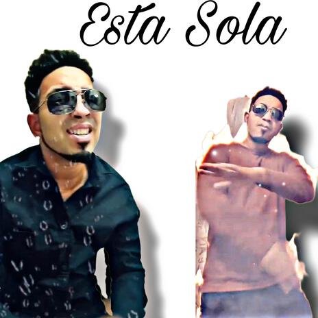 Esta Sola | Boomplay Music