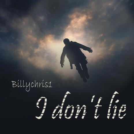 I don't lie | Boomplay Music