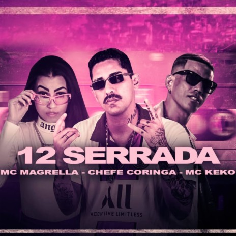 12 Serrada ft. mc keko | Boomplay Music