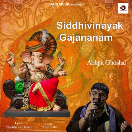 Siddhivinayak Gajananam ft. Abhijit Ghoshal | Boomplay Music