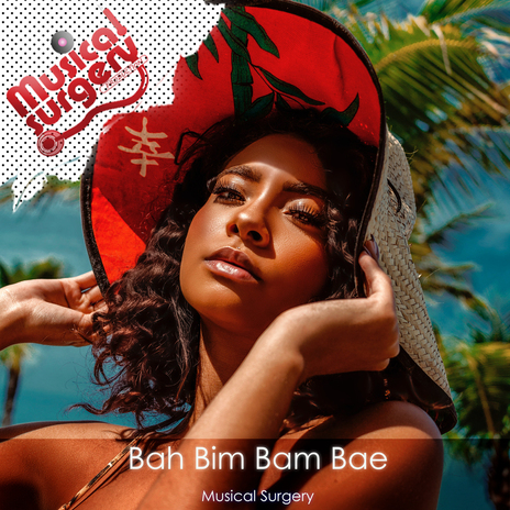 Bah Bim Bam Bae | Boomplay Music