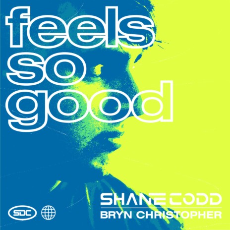 Feels So Good ft. Bryn Christopher | Boomplay Music