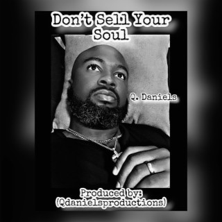 Don't Sell Your Soul lyrics | Boomplay Music