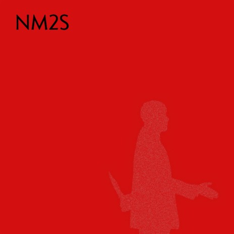 NM2S | Boomplay Music