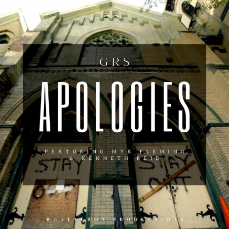 Apologies ft. Myk Fleming & Kenneth Reid