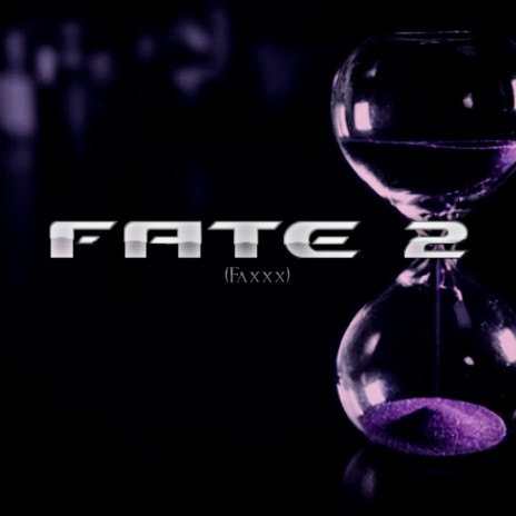 Fate 2(Faxxx) ft. Lunga_iBudha & Pablo The God | Boomplay Music
