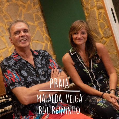 Praia ft. Rui Reininho | Boomplay Music