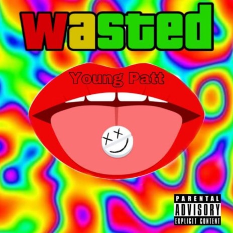 Wasted | Boomplay Music