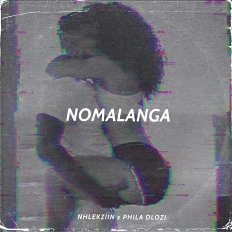 Nomalanga ft. Phila Dlozi | Boomplay Music