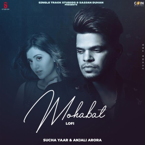 Mohabat Lofi ft. Anjali Arora | Boomplay Music