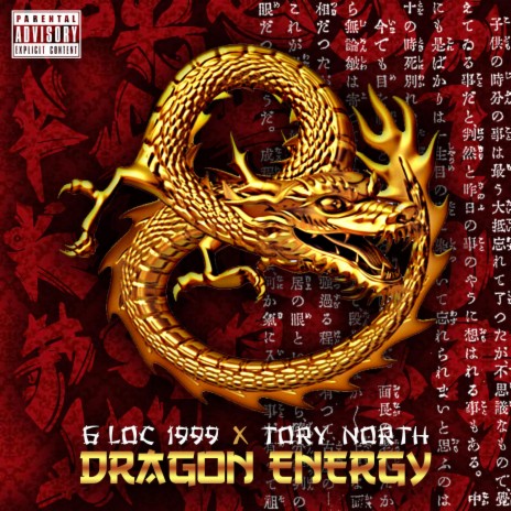 Dragon Energy ft. G-Loc 1999 | Boomplay Music