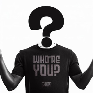 Who're you? lyrics | Boomplay Music