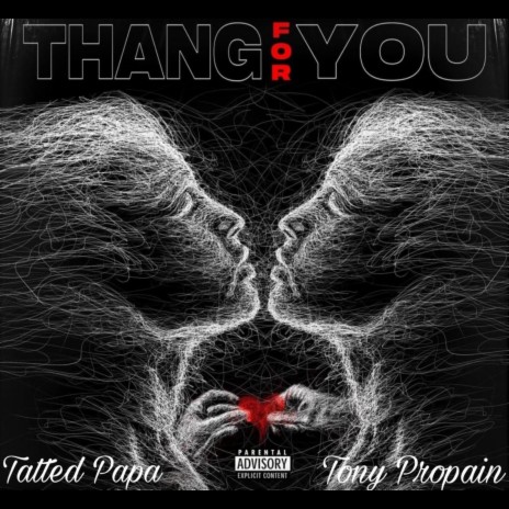 Thang For You ft. YnoT aka Tony Propain | Boomplay Music