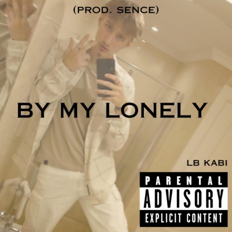 By My Lonely | Boomplay Music