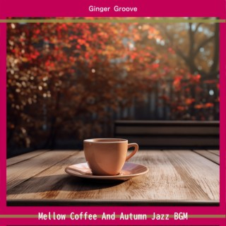 Mellow Coffee and Autumn Jazz Bgm