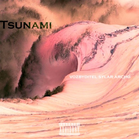 Tsunami ft. Archo & vozbyditel` | Boomplay Music