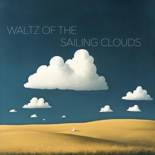 Waltz of the Sailing Clouds