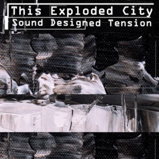 This Exploded City