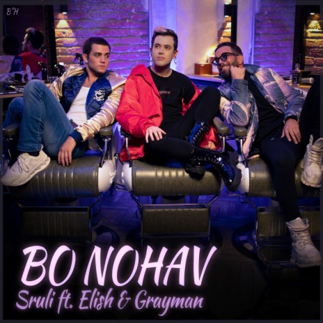 Bo Nohav ft. Elish & Grayman | Boomplay Music