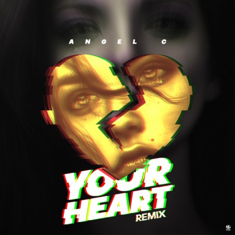 Your Heart (Remix)