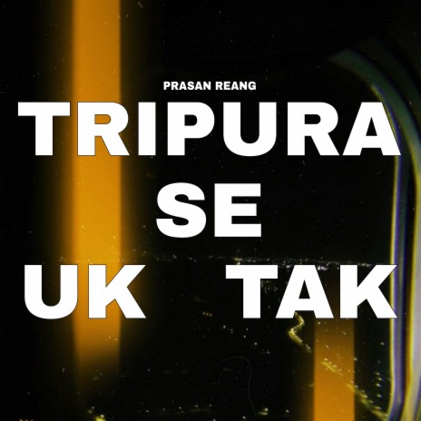 Tripura Se Uk Tak | Boomplay Music