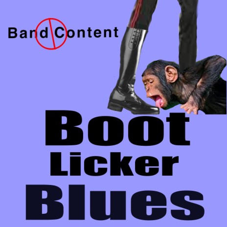 Boot Licker Blues | Boomplay Music