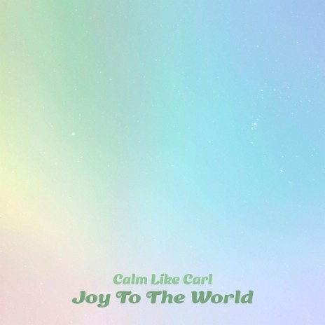 Joy To The World | Boomplay Music