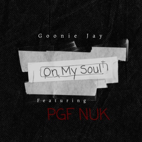 On My Soul ft. PGF Nuk | Boomplay Music