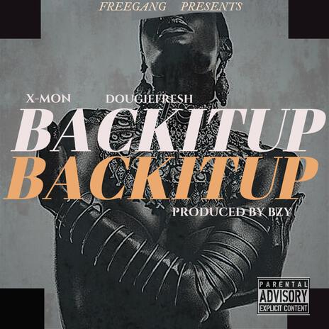 Back It Up ft. Dougie Fresh | Boomplay Music