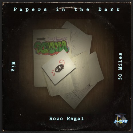 Papers in the Dark ft. rozo regal & 30 Miles | Boomplay Music