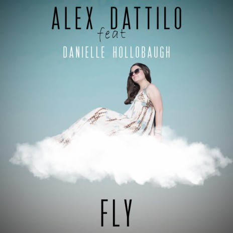 FLY ft. Danielle Hollobaugh | Boomplay Music