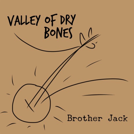 Valley of Dry Bones (Busted Banjo Version) | Boomplay Music
