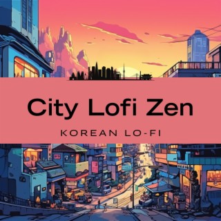 City Lofi Zen