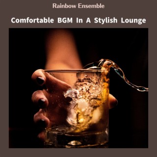 Comfortable BGM In A Stylish Lounge