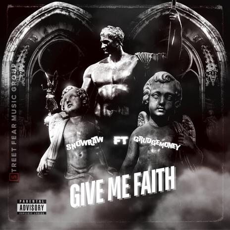 Give Me Faith ft. GrudgeMoney | Boomplay Music