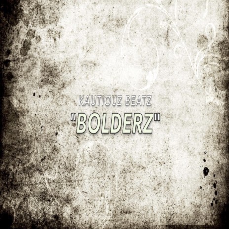 bolderz | Boomplay Music