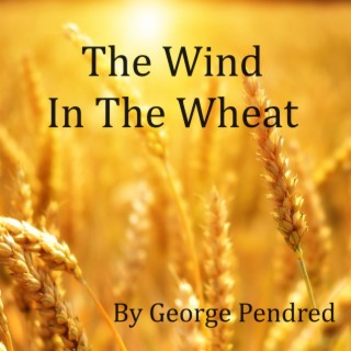 The Wind In The Wheat