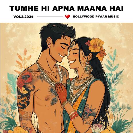 Tumhe Hi Apna Maana Hai | Boomplay Music