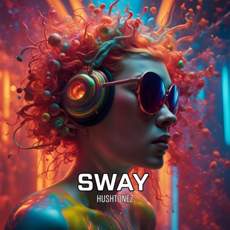 Sway | Boomplay Music