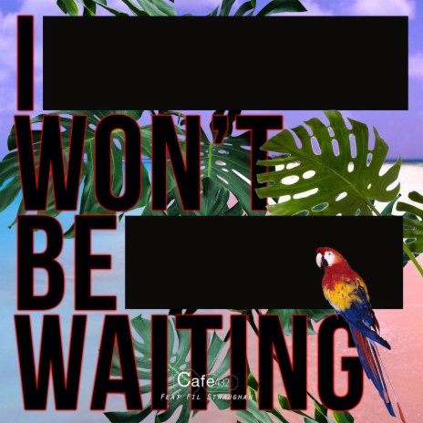 I Wont Be Waiting (Soul Radio Edit) ft. Fil Staughan