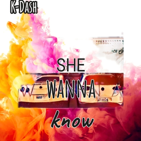 She Wanna Know | Boomplay Music