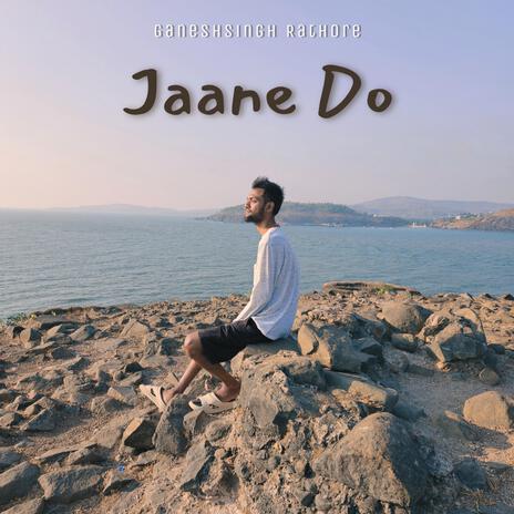 Jaane Do | Boomplay Music