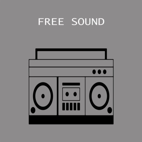 Free Sound | Boomplay Music