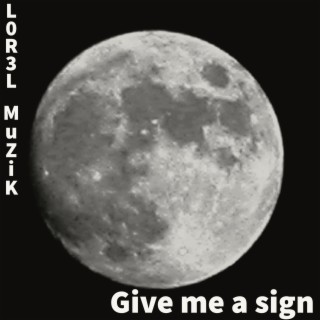 Give me a sign