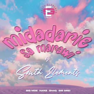 Midadarie Sa Marawi ft. South Elements lyrics | Boomplay Music