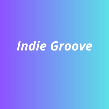 Indie Groove | Boomplay Music