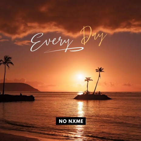 Everyday | Boomplay Music